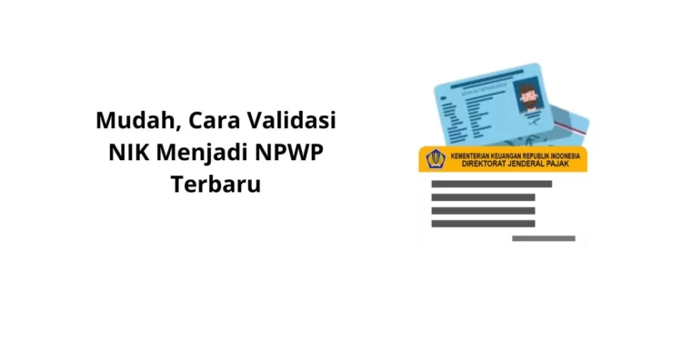 Cara Validasi NIK untuk NPWP Secara Online