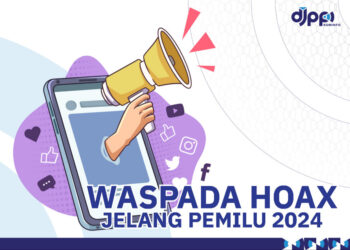 Bahaya Percaya Hoaks dalam Pemilu 2024: Menjaga Kepercayaan