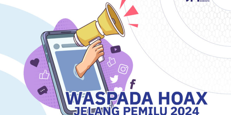 Bahaya Percaya Hoaks dalam Pemilu 2024: Menjaga Kepercayaan