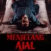 Film Horor "Menjelang Ajal" Akan Tayang di Bioskop 30 April 2024