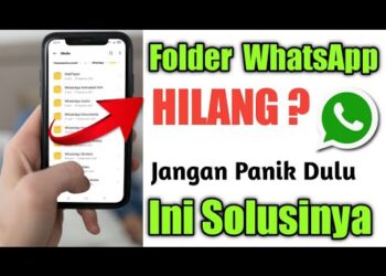 Hilang Foto WhatsApp Jangan Panik: Ini Solusinya